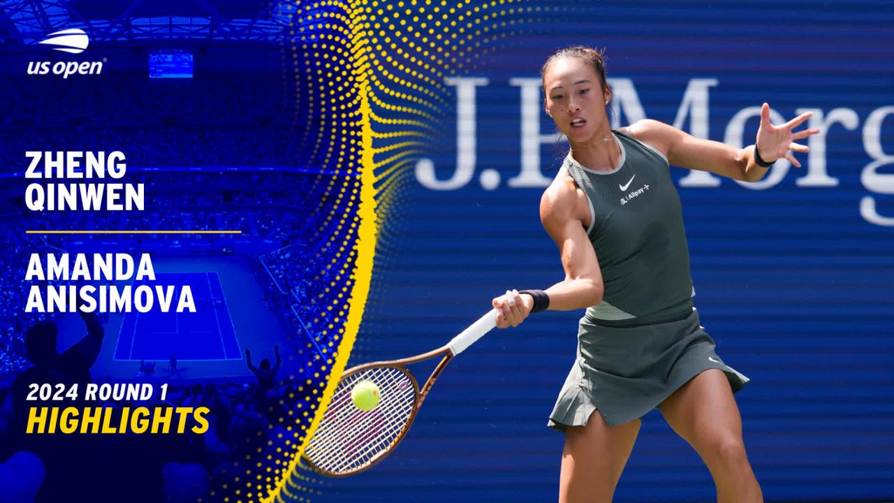 Zheng vs Anisimova Highlights Round 1 US Open Highlights & Features